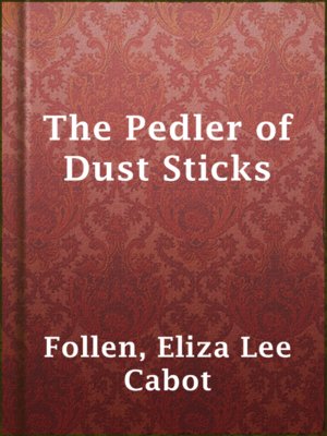 cover image of The Pedler of Dust Sticks